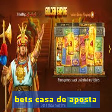 bets casa de aposta